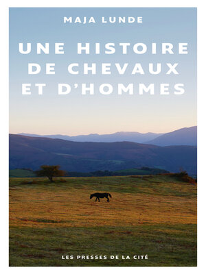 cover image of Une histoire de chevaux et d'hommes